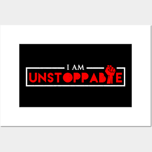 I am Unstoppable Posters and Art